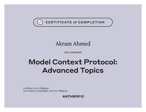 Anthropic Academy certificate of completion: Model Context Protocol: Advanced Topics